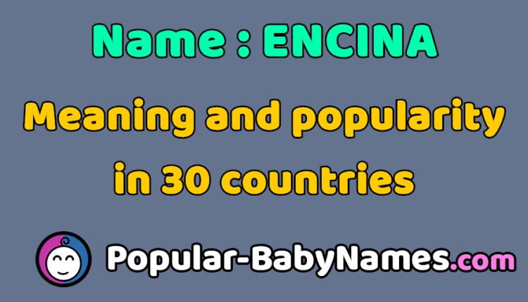 What is the meaning of Encina?